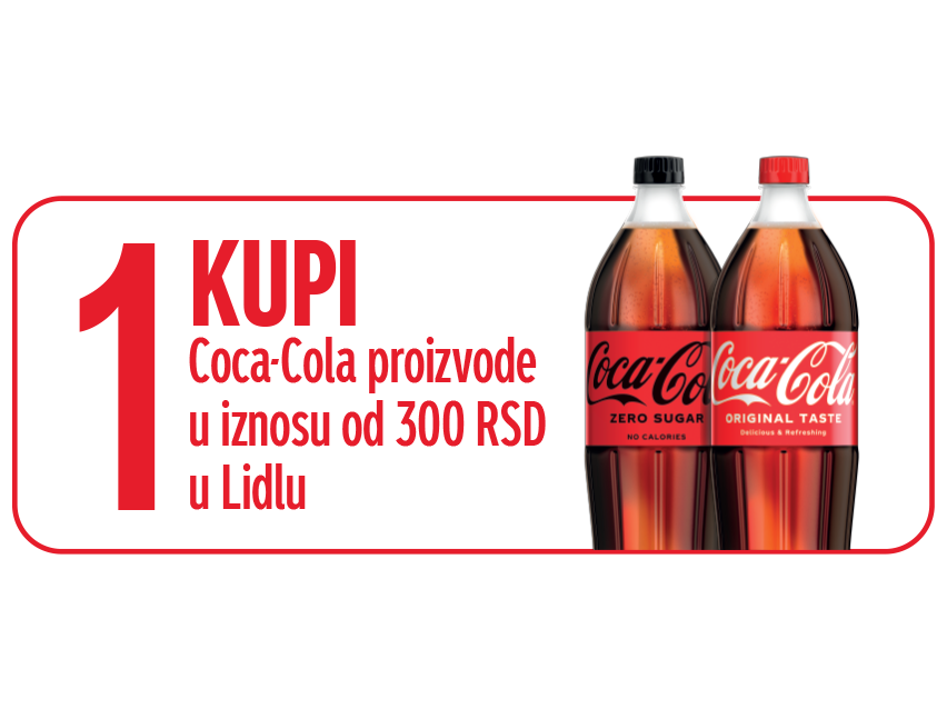 Kupi Coca-Cola proizvode u iznosu od 300 RSD u Lidlu.