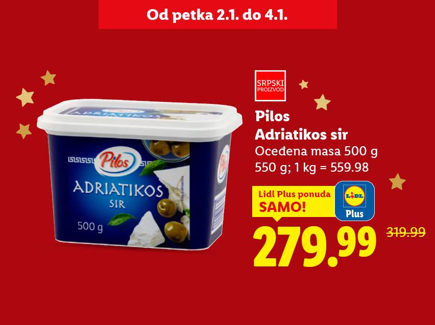 Pilos Adriatikos sir u pakovanju od 500g, snižen sa 319.99 na 279.99 dinara.