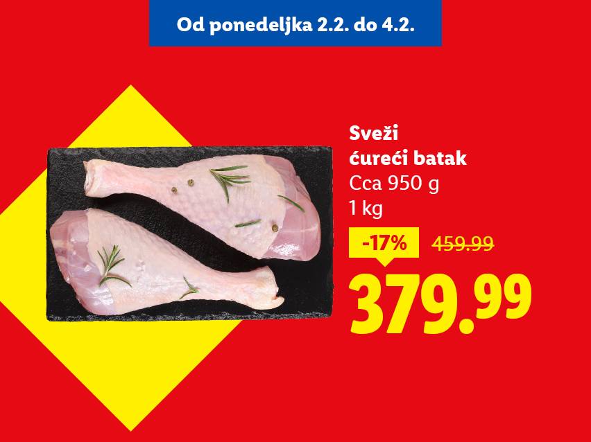 Sveži ćureći batak, približno 950g, 1kg, snižen 17% sa 459.99 na 379.99, ponuda važi od 2.2. do 4.2.