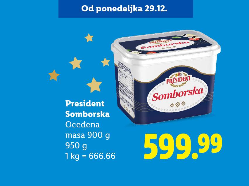 President Somborska sir, 900g za 599.99 dinara, ponuda važi od 29.12.