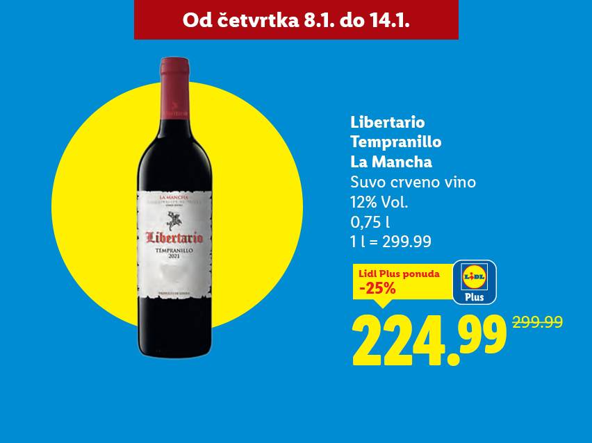 Lidl ponuda crvenog vina Libertario Tempranillo, 0,75L, sa 25% popusta za Lidl Plus članove.