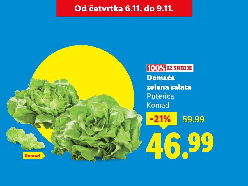 Domaća zelena salata puterica, 100% iz Srbije, snižena 21% na 46.99, važi od 6. do 9. novembra.