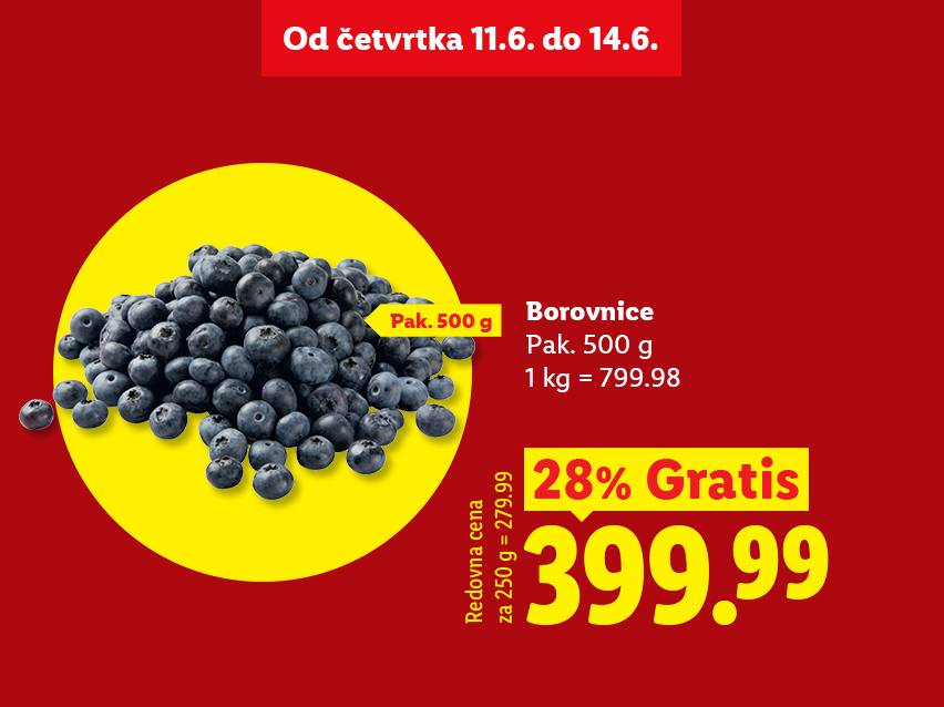 Borovnice u pakovanju od 500g, sa popustom od 28% za 399.99, važi od 11. do 14. juna.