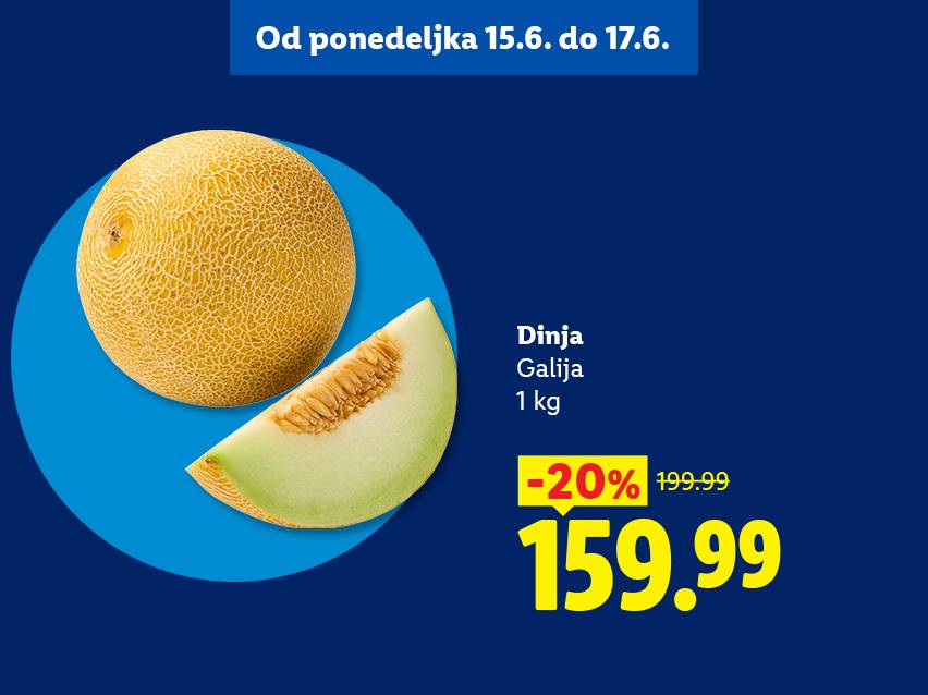 Galija dinja sa popustom od 20%, sada 159.99, važi od 15. do 17. juna.