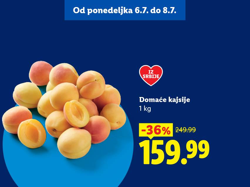 Reklama za domaće kajsije iz Srbije, 1 kg za 159.99 dinara, sniženo 36% od 6. do 8. jula.