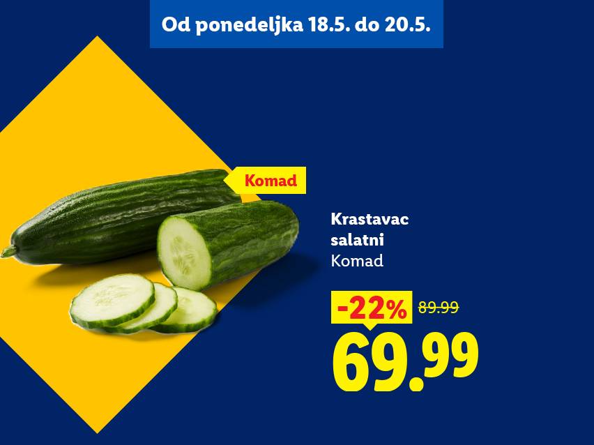 Reklama za krastavac salatni, snižen 22% sa 89.99 na 69.99, važi od 18. do 20. maja.