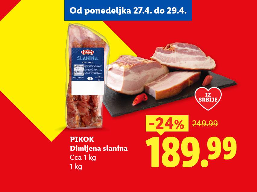 Dimljena slanina na akciji, sa popustom od 24% i cenom od 189.99.