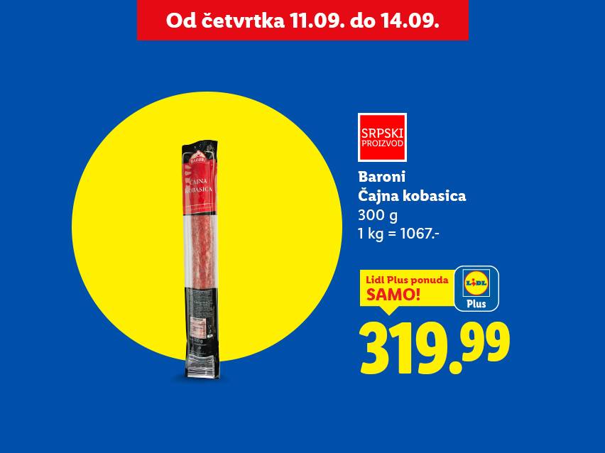 Lidl reklama za Baroni čajnu kobasicu, 300g za 319.99 dinara.