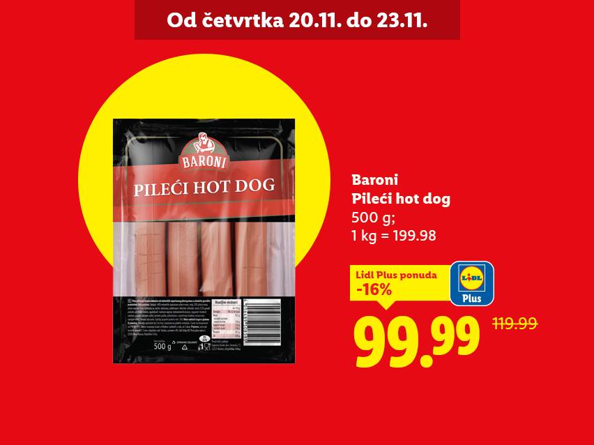 Baroni pileći hot dog, 500g, snižen 16% na 99.99 dinara, ponuda važi od 20.11. do 23.11.