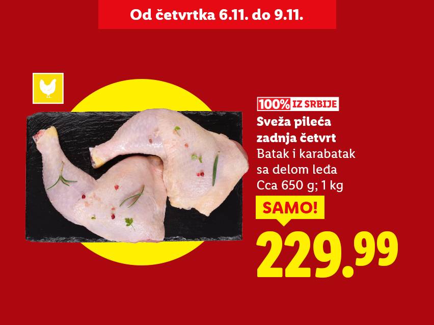 Sveža pileća zadnja četvrt (batak i karabatak sa delom leđa) iz Srbije, 650g/1kg, po ceni od 229.99 RSD.