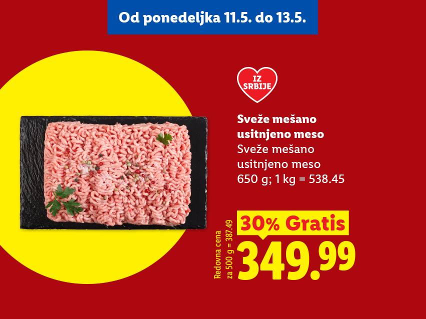 Sveže mešano usitnjeno meso, 650g, 30% gratis, po ceni od 349.99, akcija od 11.5. do 13.5.