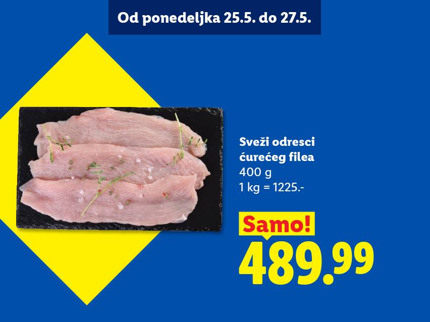 Sveži ćureći file, 400g, po ceni od 489.99, akcija od 25. do 27. maja.
