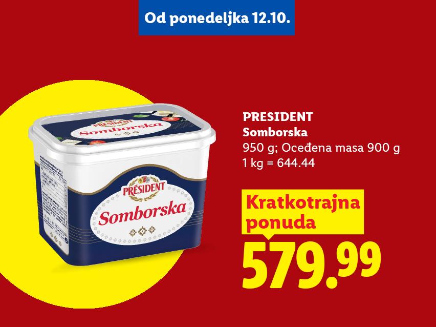 Somborski sir u pakovanju od 900 g na kratkotrajnoj ponudi za 579.99 dinara.