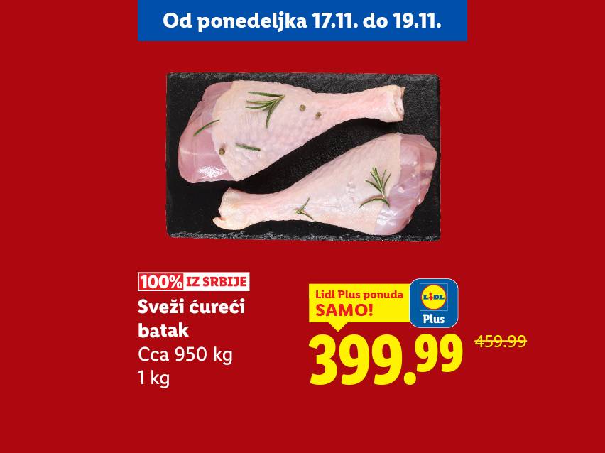 Sveži ćureći batak iz Srbije, 1 kg, za 399.99 RSD uz Lidl Plus ponudu, važi od 17. do 19. novembra.