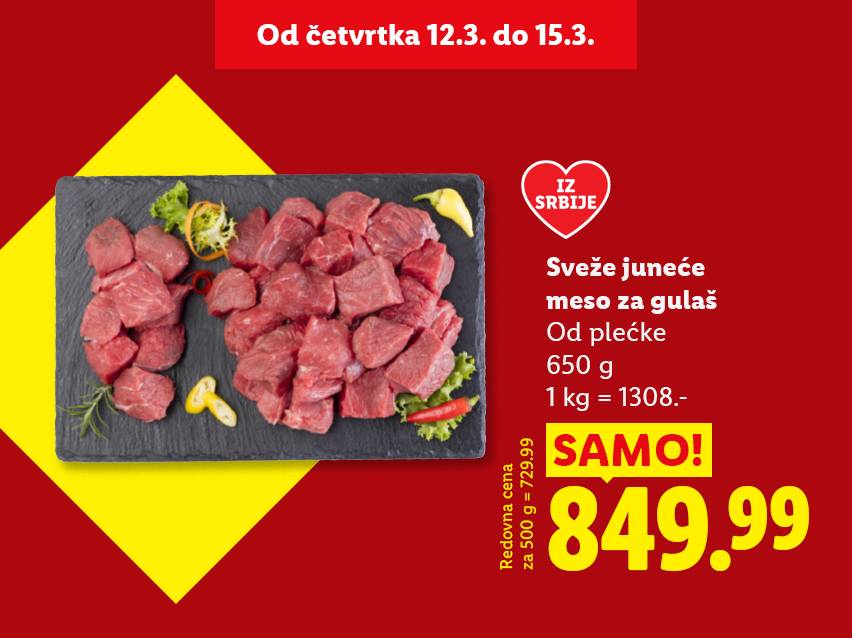Sveže juneće meso za gulaš iz Srbije, 650g za 849.99 dinara, akcija od 12.3. do 15.3.