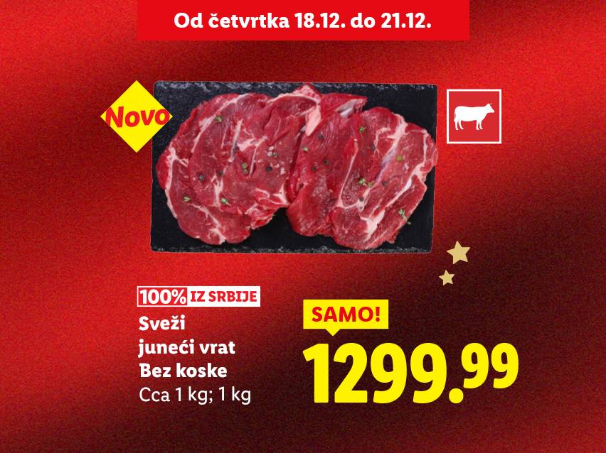 Sveži juneći vrat bez koske iz Srbije, 1 kg, po ceni od 1299.99 dinara, akcija od 18. do 21. decembra.