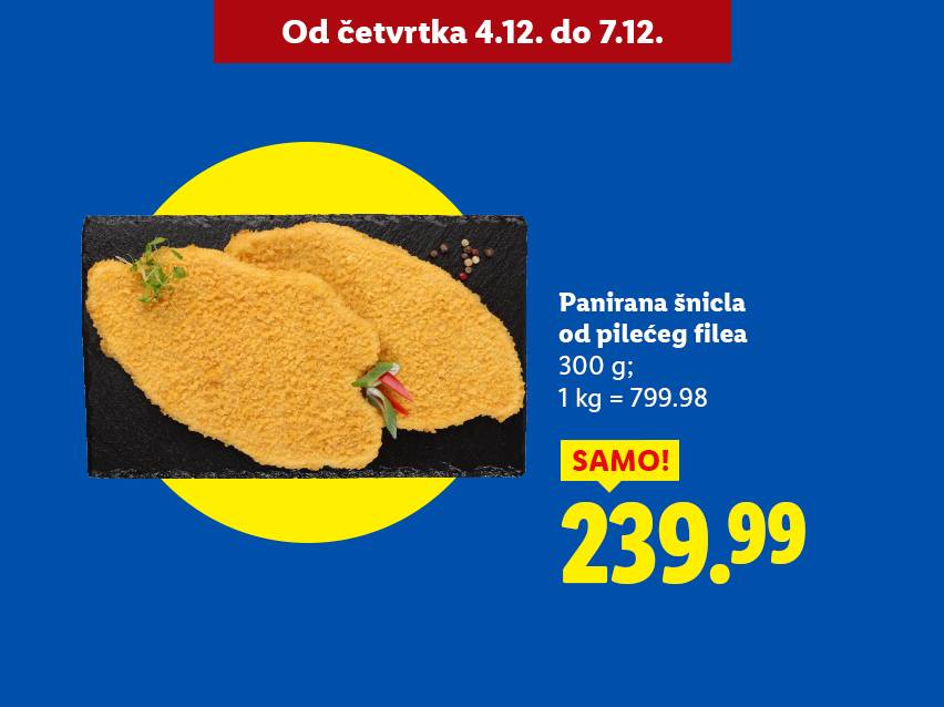 Panirana šnicla od pilećeg filea, 300g, po ceni od 239.99.