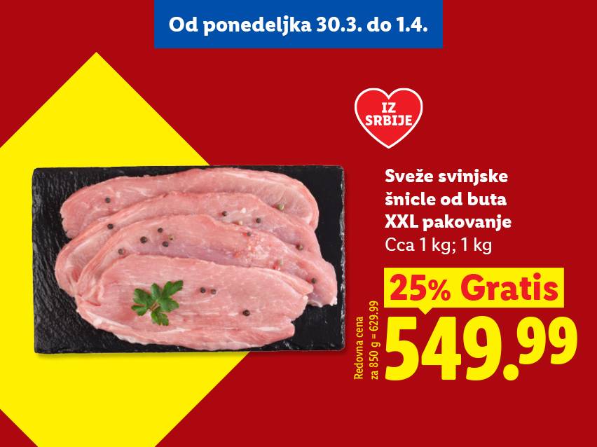 Sveže svinjske šnicle od buta, XXL pakovanje, 1 kg, 25% gratis za 549.99 RSD.