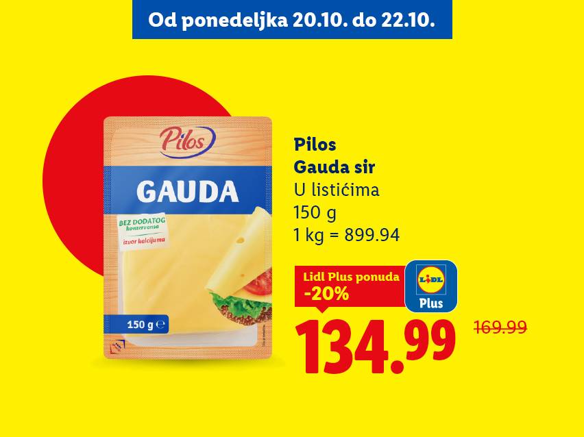 Pilos Gauda sir u listićima, 150g, na akciji sa Lidl Plus popustom od 20% za 134.99.