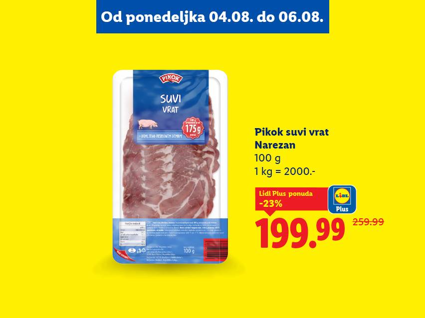 Lidl Plus ponuda: Pikok suvi vrat narezan, 100g za 199.99 dinara (23% popusta).