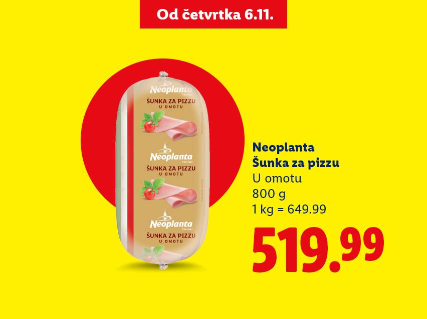 Neoplanta šunka za picu u omotu, 800g, po ceni od 519.99, akcija od četvrtka 6.11.