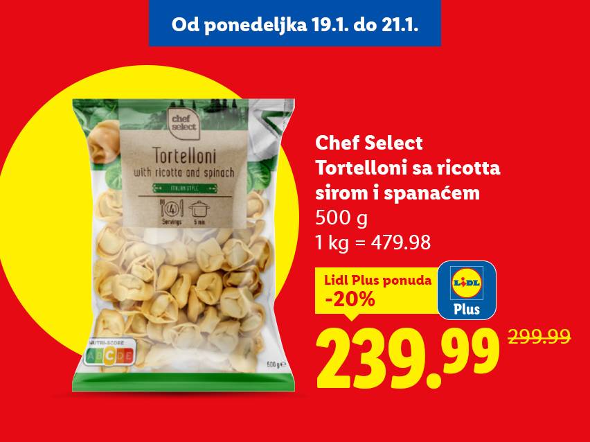 Chef Select torteloni sa rikotom i spanaćem, 500g, sniženi 20% uz Lidl Plus, sada 239.99 RSD.