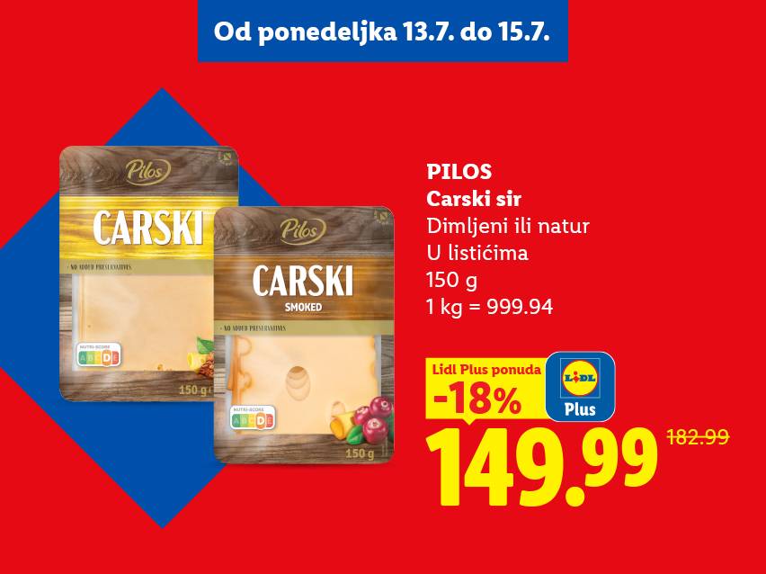 Akcija na Carski sir u listićima, dimljeni ili natur, 150g, snižen 18% na 149.99 RSD.