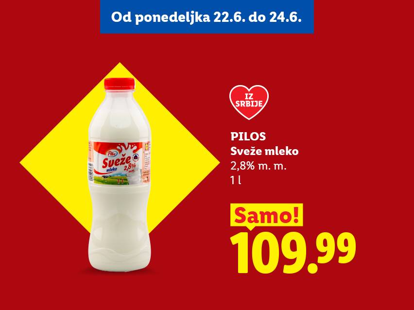 Reklama za sveže mleko sa 2,8% mlečne masti, 1l, po ceni od 109.99, važi od 22. do 24. juna.