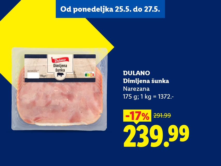 Pakovanje dimljene šunke u listićima, 175g, sniženo 17% na 239.99 dinara, važi od 25. do 27. maja.