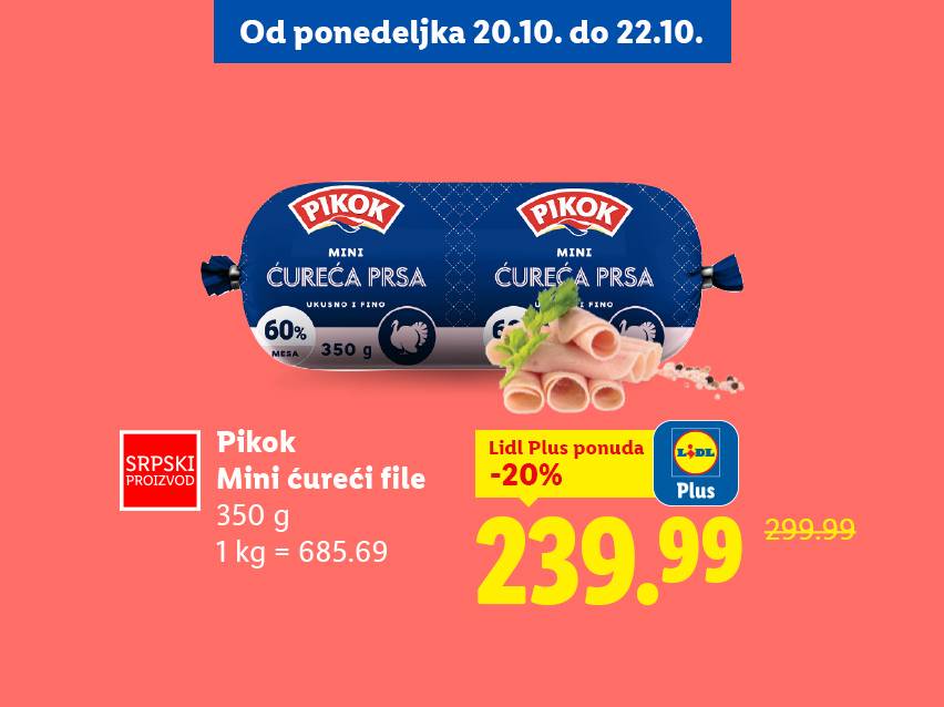 Pikok mini ćureći file, 350g, snižen 20% uz Lidl Plus, sada 239.99 RSD.