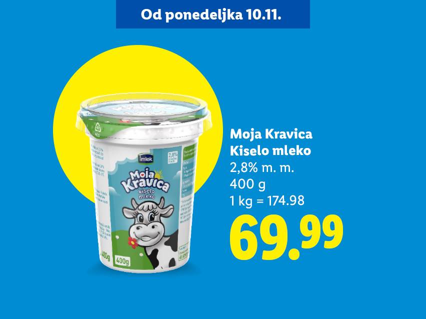 Moja Kravica Kiselo mleko 2,8% m. m., 400g, po ceni od 69.99 dinara, ponuda važi od 10.11.