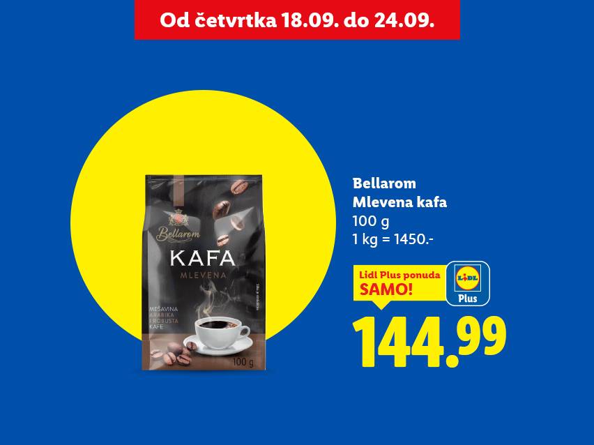 Bellarom mlevena kafa od 100g, sa cenom od 144.99, dostupna od 18. do 24. septembra.