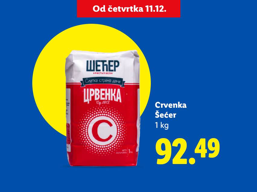 Crvenka šećer 1 kg po ceni od 92.49, ponuda važi od četvrtka 11.12.