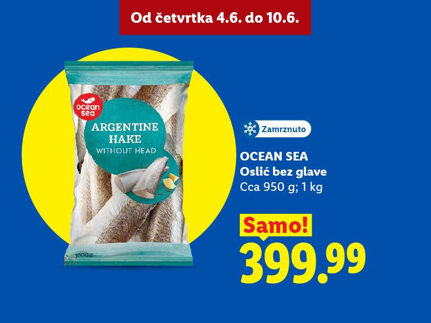 Pakovanje smrznutog oslića bez glave, 950g/1kg, po ceni od 399.99, akcija od 4.6. do 10.6.