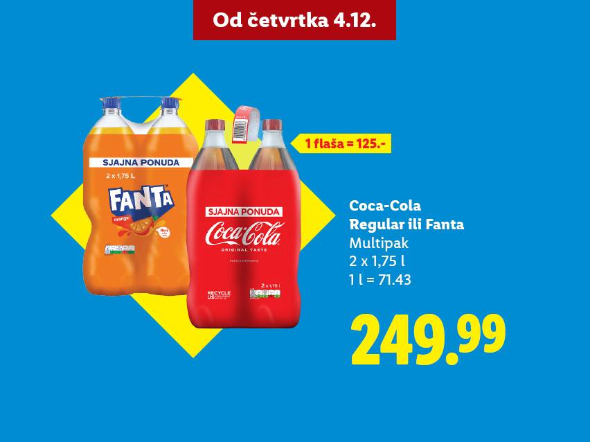 Coca-Cola i Fanta multipak 2x1.75L po ceni od 249.99, ponuda važi od četvrtka 4.12.