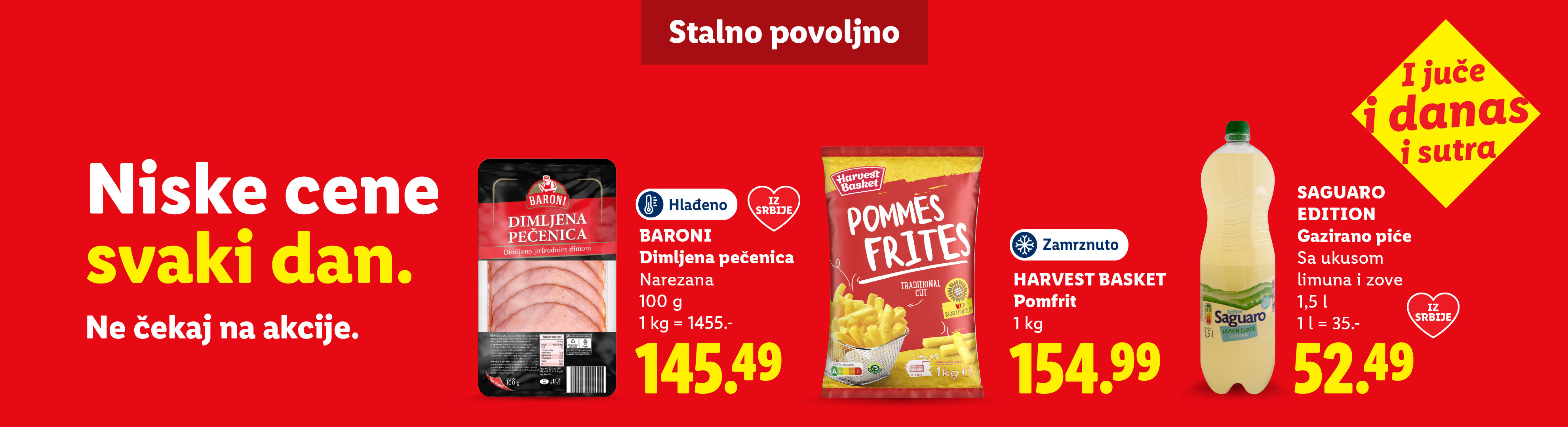 Reklama za niske cene svakog dana, sa dimljenom pečenicom, pomfritom i gaziranim pićem.