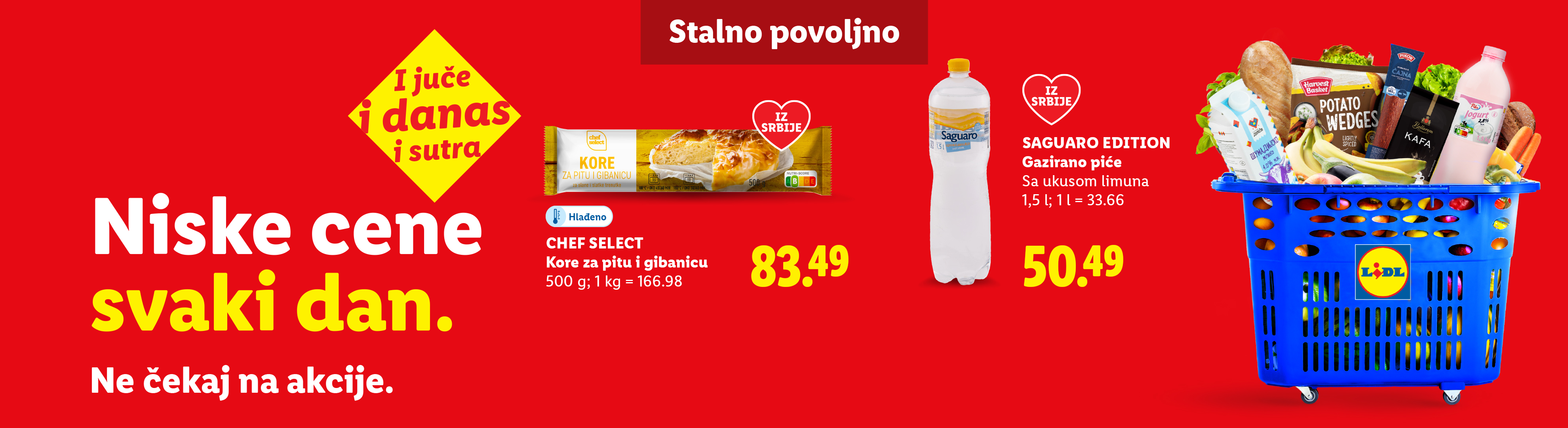 Reklama za Lidl sa korpom punom namirnica, korama za pitu i gaziranim pićem, sa porukom „Niske cene svaki dan. Ne čekaj na akcije.“