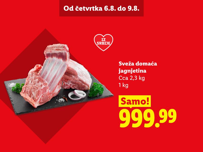 Sveža domaća jagnjetina, 1 kg, po ceni od 999.99, dostupna od 6. do 9. avgusta.