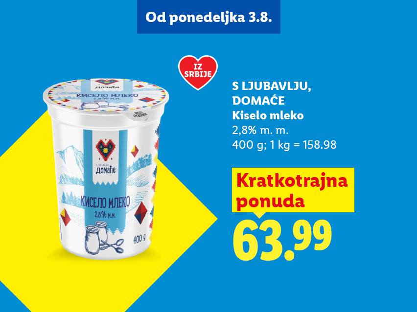 Reklama za kiselo mleko 2,8% m.m. od 400g, sa cenom 63.99 dinara, dostupno od ponedeljka 3.8.