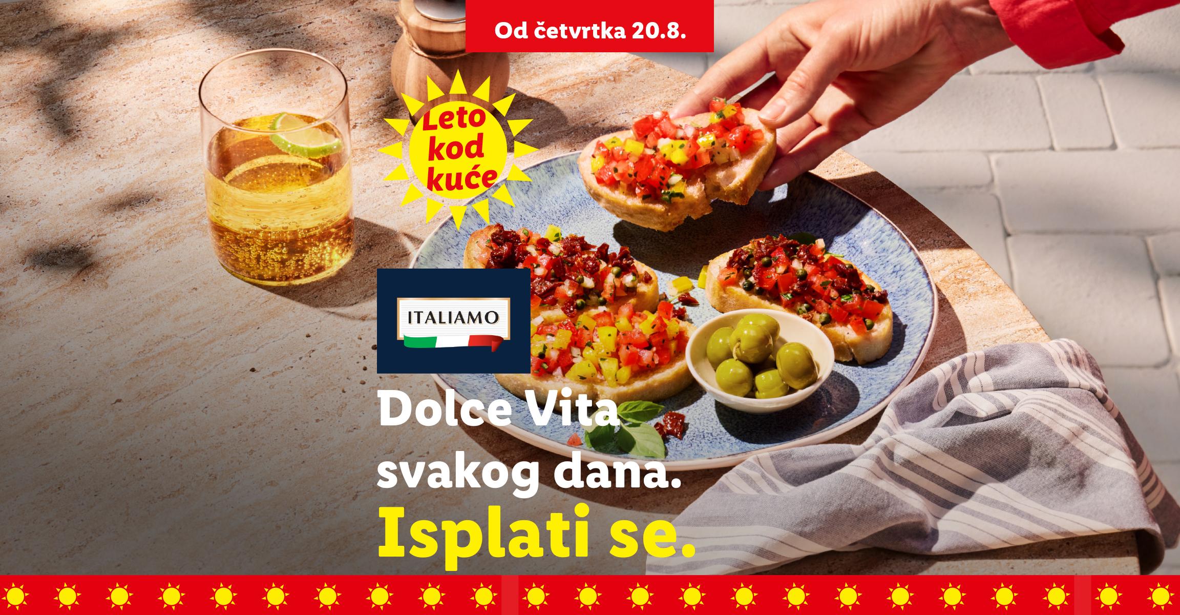 Italijanska hrana: bruskete i špagete sa paradajzom, maslinama i sirom, uz piće. Tekst: „Dolce Vita svakog dana. Isplati se. Od četvrtka 20.8. Leto kod kuće.“