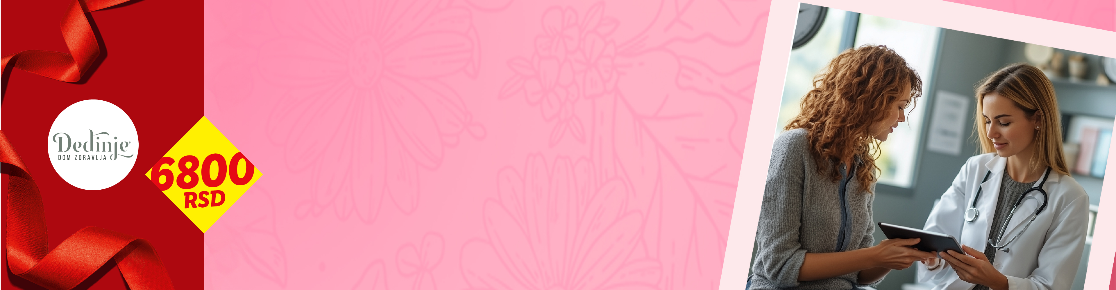 Žena pacijentkinja i doktorka gledaju u tablet, sa logom 'Dedinje Dom Zdravlja' i cenom 6800 RSD.
