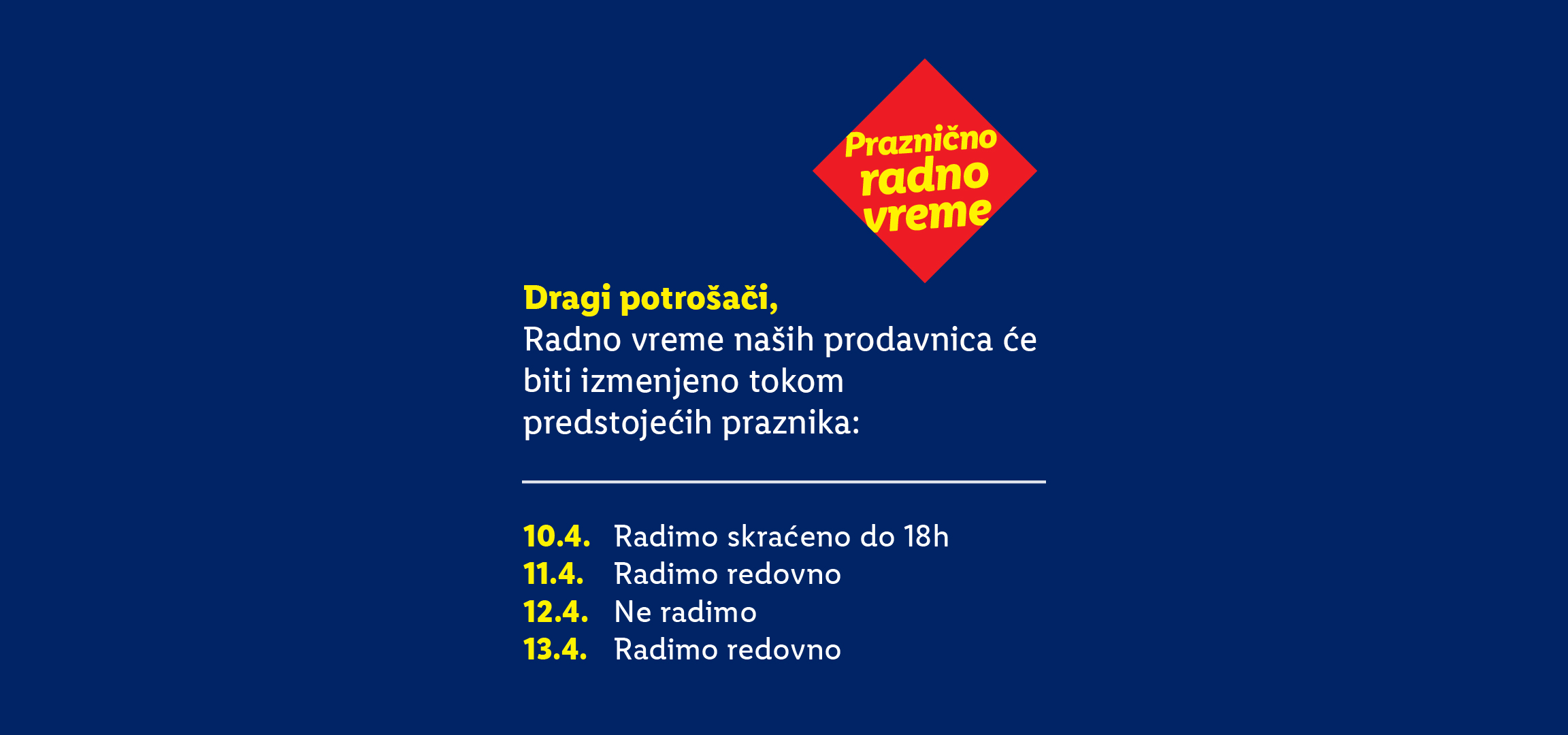 Obaveštenje o prazničnom radnom vremenu prodavnica, sa detaljima za 10.4., 11.4., 12.4. i 13.4.