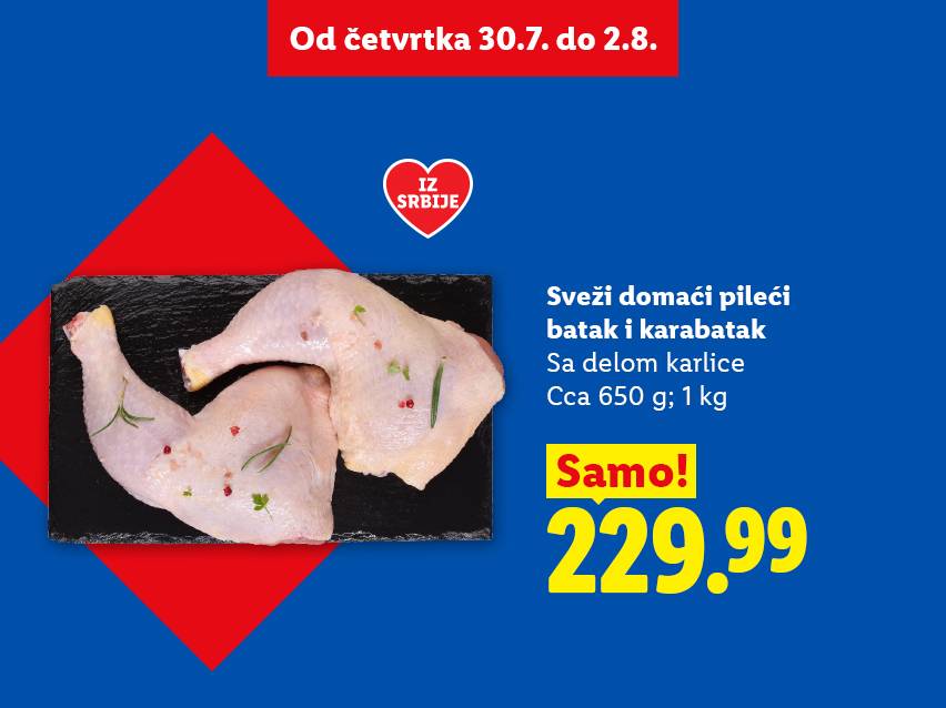 Sveži domaći pileći batak i karabatak, 1 kg, po ceni od 229.99 dinara, od četvrtka 30.7. do 2.8.