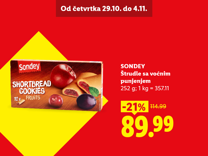 Sondey Štrudle sa voćnim punjenjem, 252 g, na akciji od četvrtka 29.10. do 4.11. po ceni od 89.99 dinara, sniženo 21% sa 114.99 dinara.
