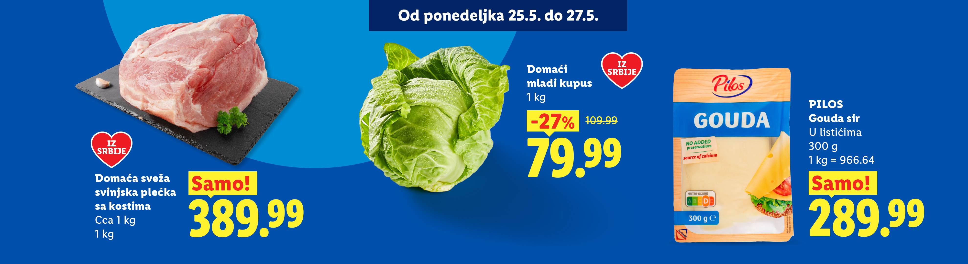 Akcija na svežu svinjsku plećku, mladi kupus i gauda sir, sa popustima i istaknutim cenama.