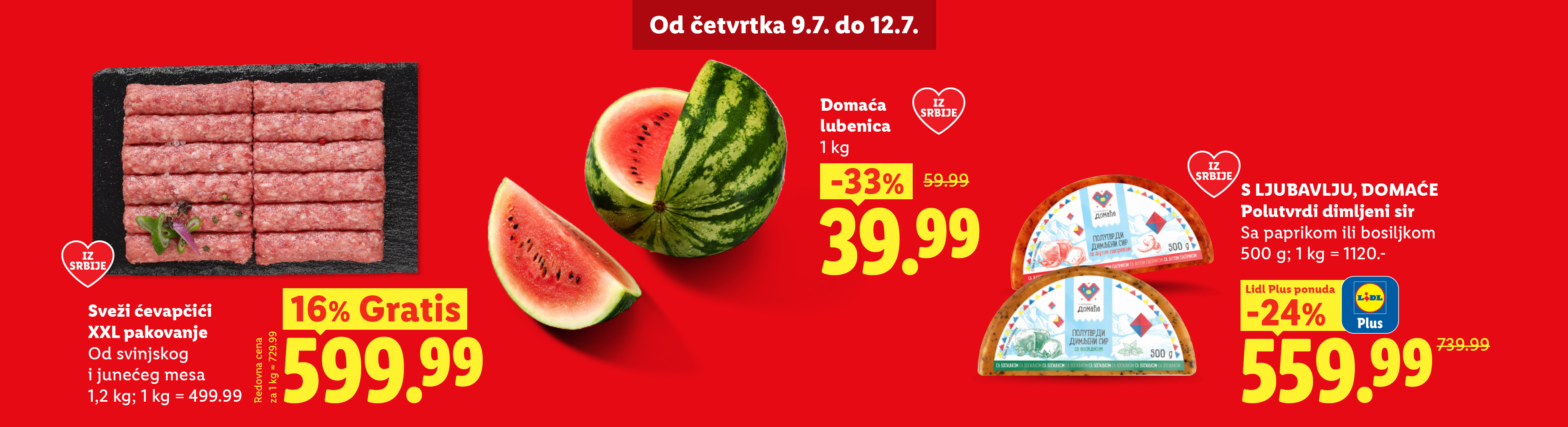 Reklama za ćevapčiće, lubenicu i dimljeni sir sa popustima, od četvrtka 9.7. do 12.7.