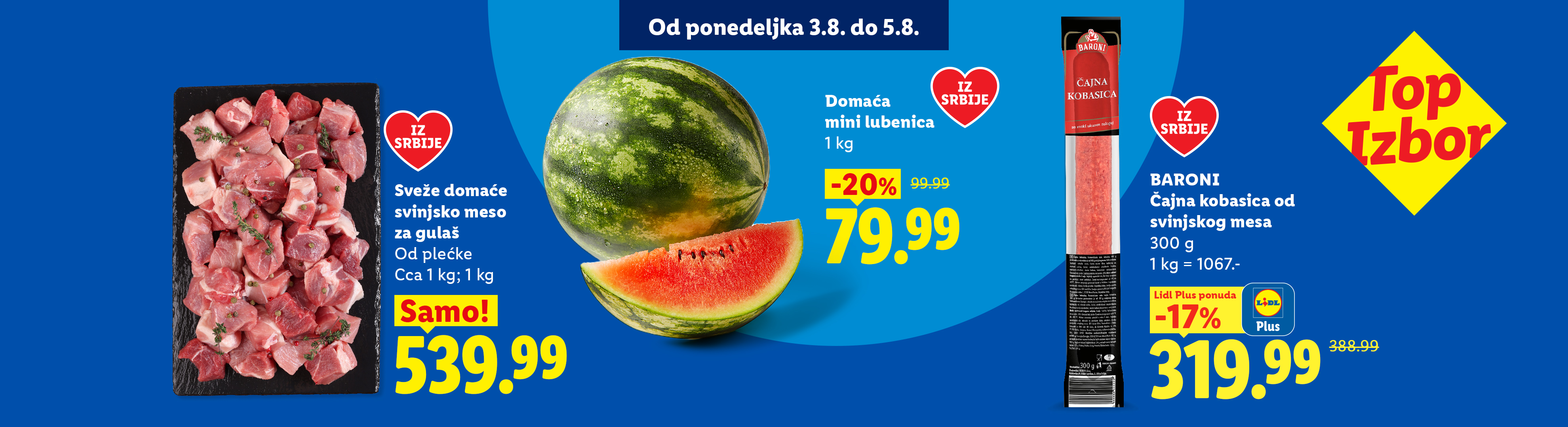 Akcija sa svežim svinjskim mesom za gulaš, mini lubenicom i čajnom kobasicom.