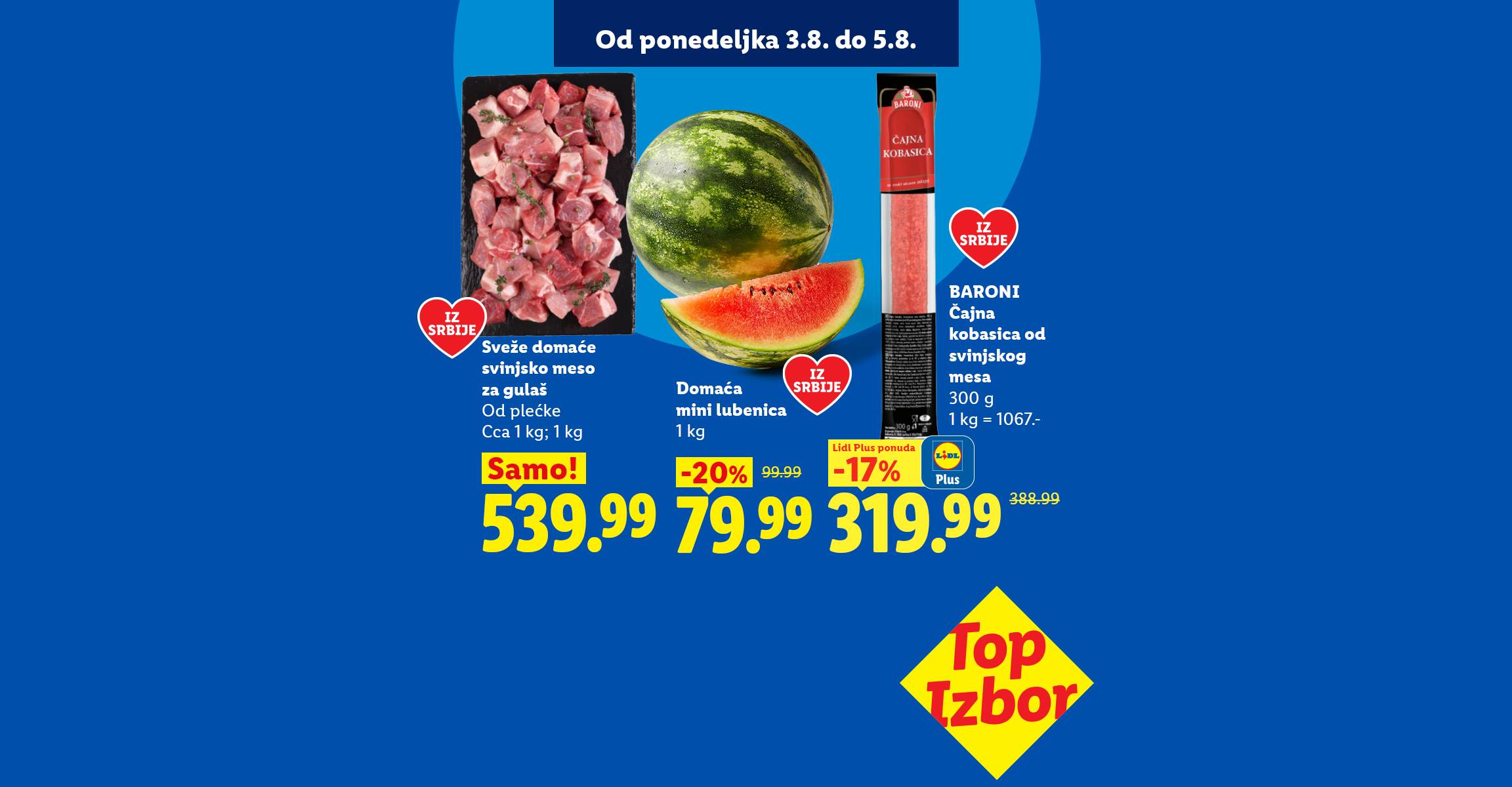 Akcija sa svežim svinjskim mesom za gulaš, mini lubenicom i čajnom kobasicom.