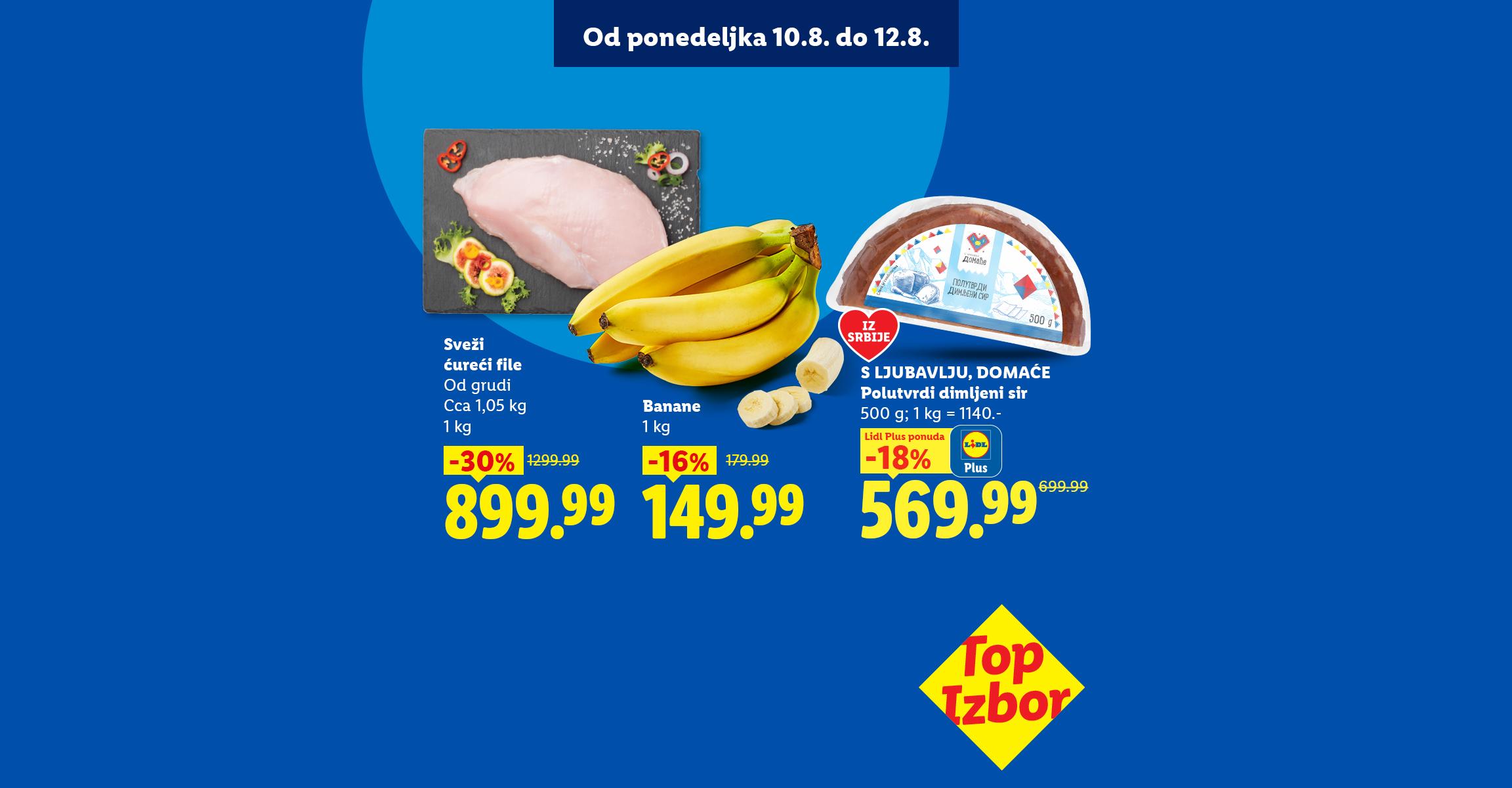 Reklama za sveži ćureći file, banane i dimljeni sir sa popustima, važi od 10. do 12. avgusta.