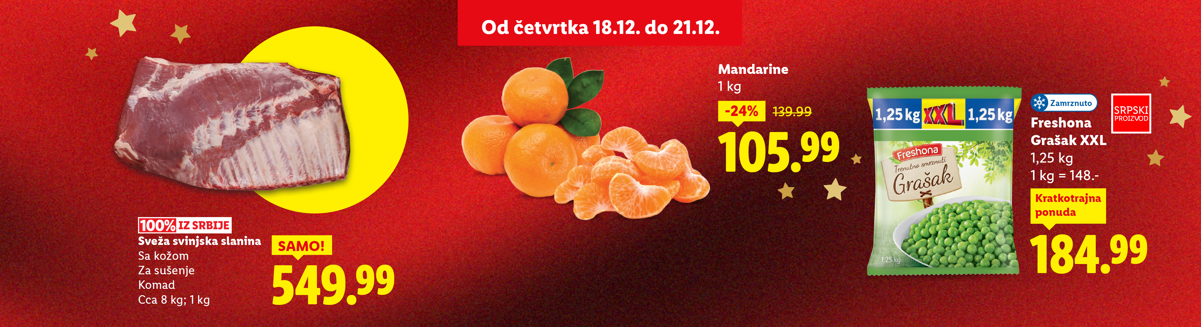 Promotivna ponuda sa svežom svinjskom slaninom, mandarinama i Freshona graškom.